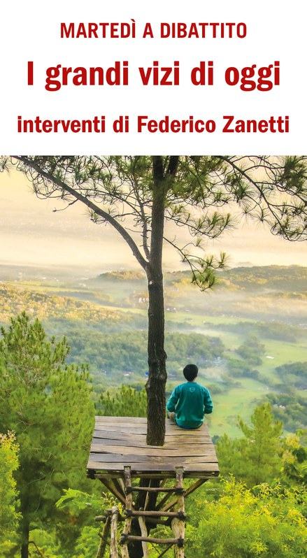 I grandi vizi di oggi Conoscere i nemici della nostra pace