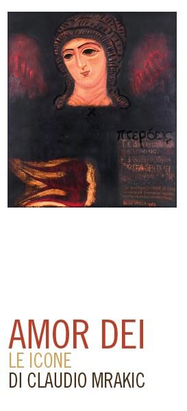 AMOR DEI. LE ICONE DI CLAUDIO MRAKIC