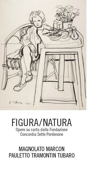 FIGURA/NATURAOpere su carta dalla Fondazione Concordia Sette Pordenone