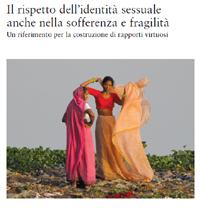 Il rispetto dell'identità sessuale anche nella sofferenza e fragilità